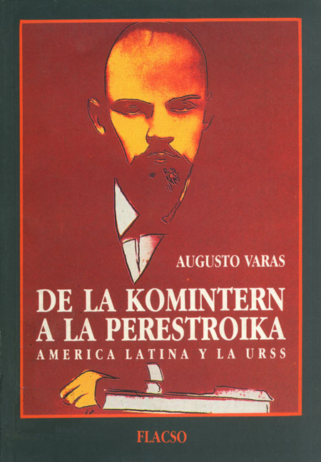 De la Komintern a la Perestroika: América Latina y la URSS