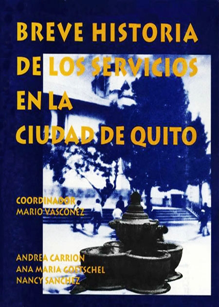 Breve historia de los servicios en la ciudad de Quito