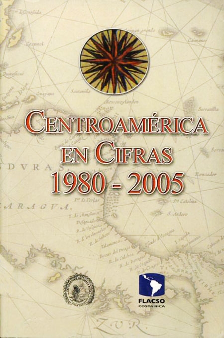 Centroamérica en cifras: 1980-2005