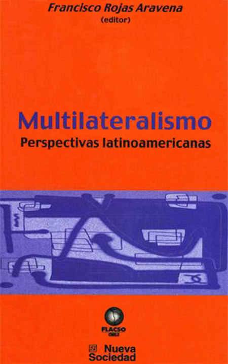Multilateralismo: perspectivas latinoamericanas