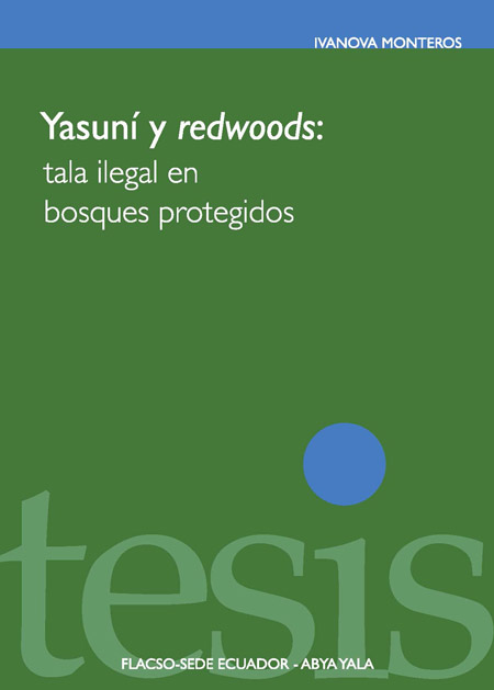 Yasuní y Redwoods: tala ilegal en bosques protegidos