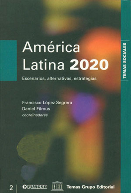 América Latina 2020: Escenarios, alternativas, estrategias