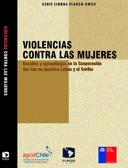 Violencias contra las mujeres: desafíos y aprendizajes en la Cooperación Sur - Sur en América Latina y el Caribe