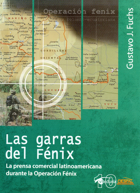 Las garras del fénix: la prensa comercial latinoamericana durante la operación fénix