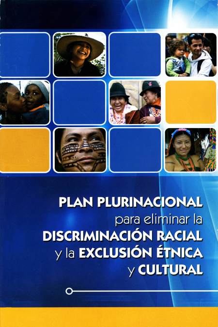 Plan Plurinacional para eliminar la discriminación racial y la exclusión étnica y cultural