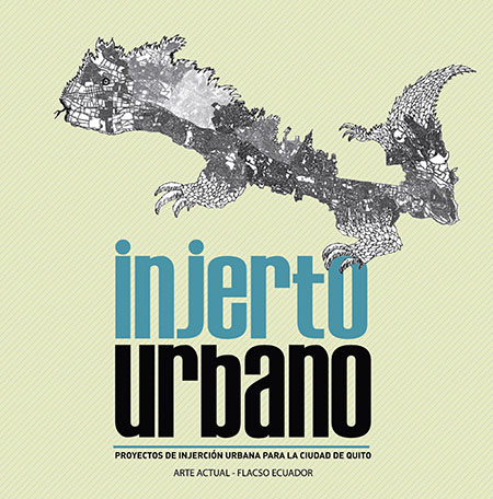 Injerto urbano: proyecto de injerción urbana para la ciudad de Quito
