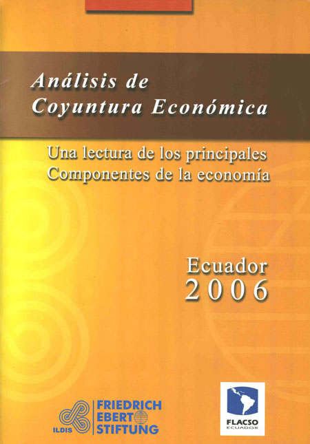 Análisis de coyuntura económica: una lectura de los principales componentes de la economía ecuatoriana durante el año 2005