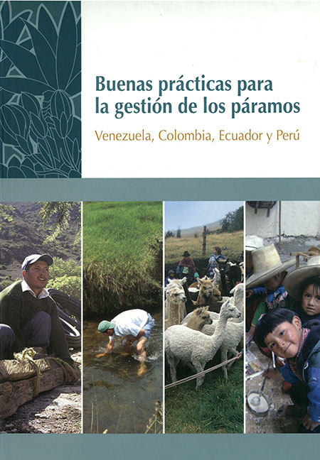 Buenas prácticas para la gestión de los páramos: Venezuela, Colombia, Ecuador y Perú