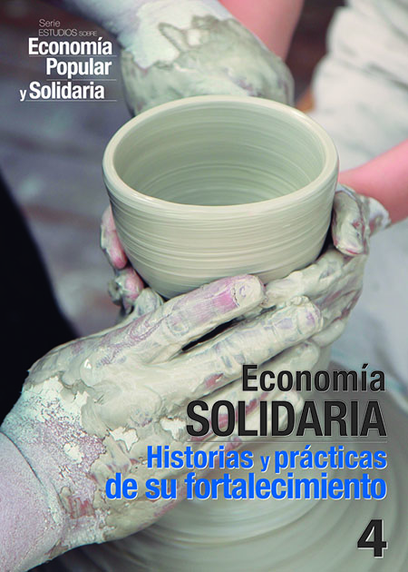 Economía solidaria: historias y prácticas de su fortalecimiento