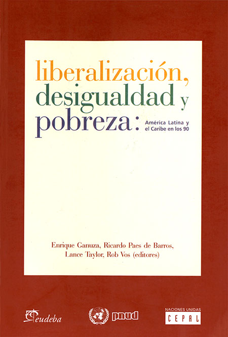 Liberalización, desigualdad y pobreza: América Latina y el Caribe en los 90