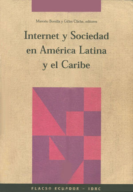 Internet y sociedad en América Latina y el Caribe: investigaciones para sustentar el diálogo