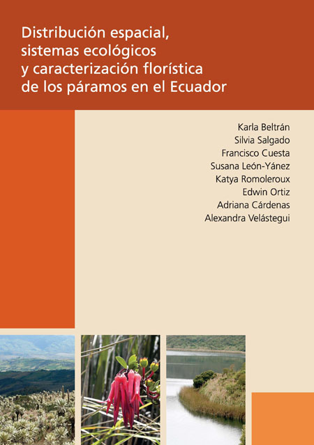Distribución espacial, sistemas ecológicos y caracterización florística de los páramos en el Ecuador