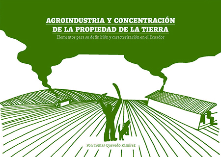 Agroindustria y concentración de la propiedad de la tierra