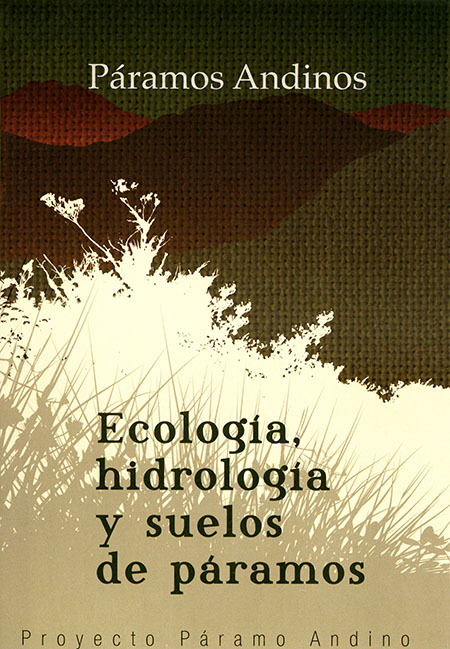 Ecología, hidrología y suelos de páramos
