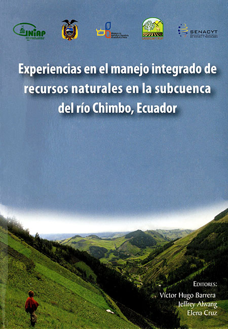 Experiencias en el manejo integrado de recursos naturales en la subcuenca del río Chimbo, Ecuador