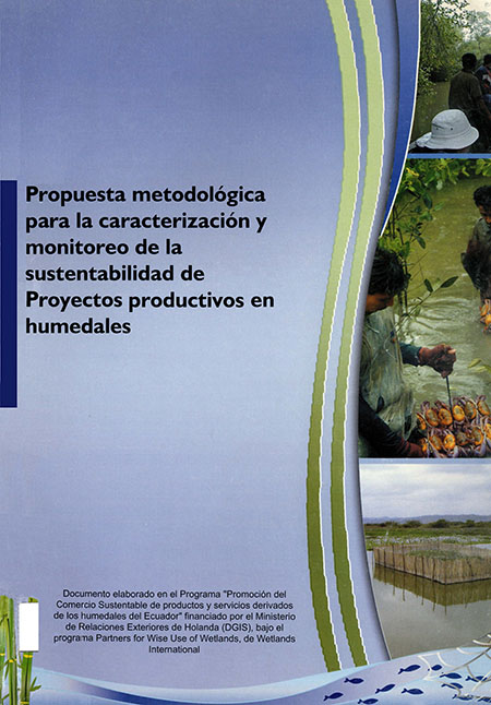 Propuesta metodológica para la caracterización y monitoreo de la sustentabilidad de proyectos productivos en humedales