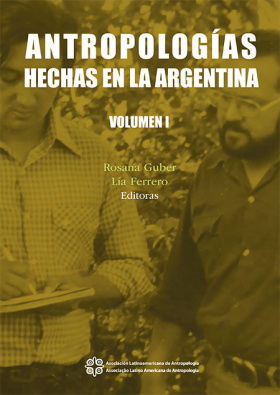 Antropologías hechas en la Argentina